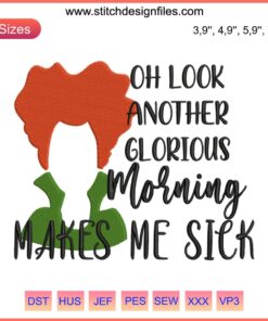 Hocus Pocus Halloween Embroidery: "Another Glorious Morning" vibrant text with ghostly symbols, perfect for spooky designs.