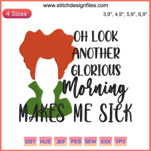 Hocus Pocus Halloween Embroidery: "Another Glorious Morning" vibrant text with ghostly symbols, perfect for spooky designs.