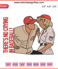 A League Of Their Own "There’s No Crying In Baseball" embroidery design file featuring vintage baseball theme.