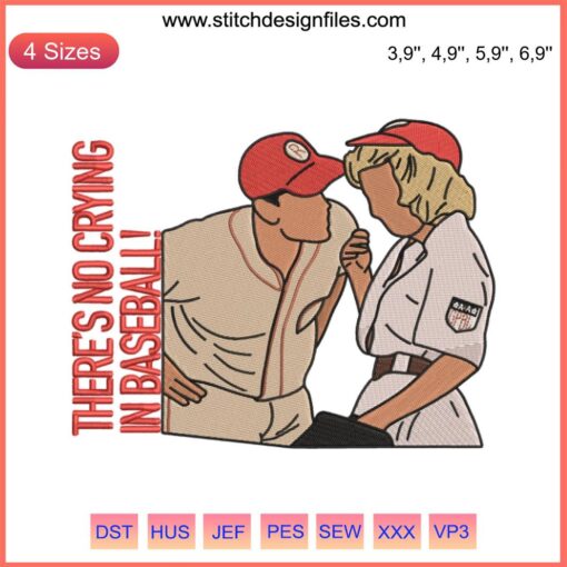 A League Of Their Own "There’s No Crying In Baseball" embroidery design file featuring vintage baseball theme.
