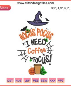 Hocus Pocus I Need Coffee To Focus Embroidery, Halloween design, coffee-themed with spooky elements, perfect for fall decor.