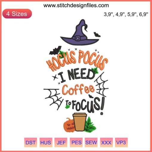 Hocus Pocus I Need Coffee To Focus Embroidery, Halloween design, coffee-themed with spooky elements, perfect for fall decor.