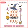 Embroidery design: "Hocus Pocus Everybody Focus" with a whimsical witch hat. Perfect for Halloween decor.