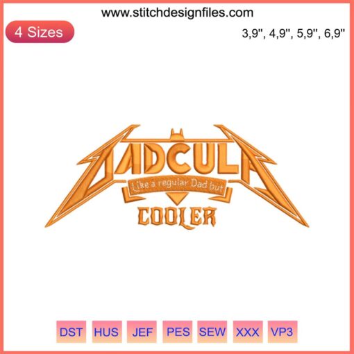 Dadcula Embroidery Design: Vampire father figure with fangs, red cloak, "Like A Regular Dad But Cooler" text, Halloween theme.