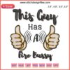 Digital embroidery design: Bold text "This Guy Has A Fire Bussy" with vibrant flames, perfect for edgy machine stitching.