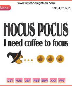 "Hocus Pocus I Need Coffee To Focus" Embroidery Design | Pac-Man Halloween Theme | Video Game Machine Pattern File