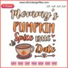 Cute Pumpkin Fall Embroidery Design: Mommy's Pumpkin Spice Latte Date, charming autumn motif for seasonal DIY projects.