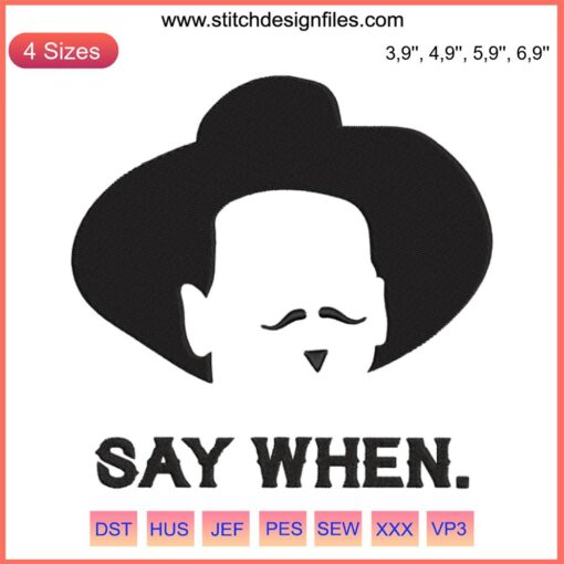 Doc Holliday Movie Embroidery: "Say When" Tombstone Design, intricate Western style, machine embroidery pattern.