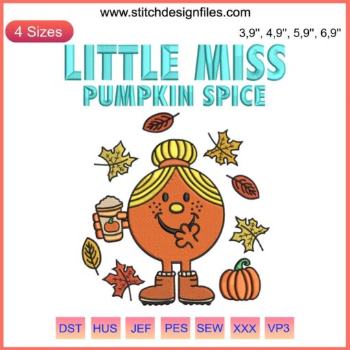 Thanksgiving Gift Embroidery: Little Miss Pumpkin Spice, cute fall leaves, cozy autumn colors, perfect for seasonal decor.