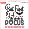 Halloween Bleach Stencil Embroidery - But First Hocus Pocus Digital File, Halloween DIY, Craft Design, Spooky Patterns, Embroidery Art