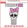 Girly Skull Embroidery Design: Punish Her Bad Behavior | Halloween Machine File | Cute, Playful, Spooky Art
