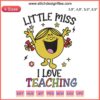Little Miss I Love Teaching Halloween Embroidery | Kids Teacher Gift Design with cute pumpkins and spooky elements.