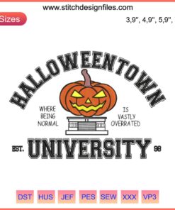 Happy Halloweentown University Embroidery: Ghost & Pumpkin Design, Halloween Machine Embroidery, Est. 1998, Festive Patterns.