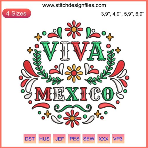 Colorful Viva Mexico embroidery design featuring "Independencia De Mexico" and "I Love Mexico" text, celebrating Mexican heritage.