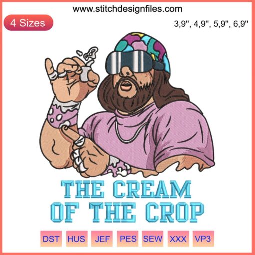 "Macho Man Randy Savage Embroidery Design | Cream of the Crop Macho Macho Machine | Funny Wrestling Embroidery"
