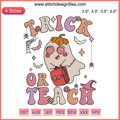 Groovy Halloween Teacher Costume Ghost Embroidery Design with "Trick or Teach Boo" text showcasing a playful, spooky theme.