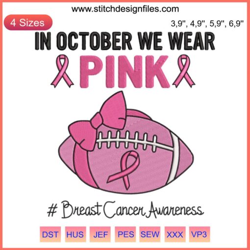 Pink football ribbon embroidery design for Breast Cancer Awareness, "In October We Wear Pink" machine pattern.