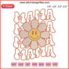 Retro Groovy Smiley Face Embroidery | Happy Mama Mother's Day Machine Design | Colorful, Vintage, Fun Stitch Pattern