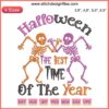Halloween embroidery featuring a dancing skeleton with text "The Best Time Of The Year", perfect for festive humor enthusiasts.