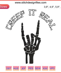 Skeleton hand embroidery with "Creep It Real" text, humorous Halloween meme design file for crafting or DIY projects.