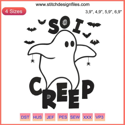 Cute Ghost Embroidery Design | So I Creep Funny Halloween | Spooky Vibes | Machine Design | Halloween Decor