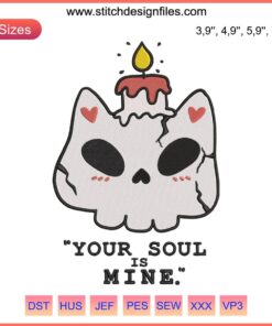 Skull cat with candle: Halloween embroidery "Your Soul Is Mine" design. Spooky feline craft pattern for seasonal decor.