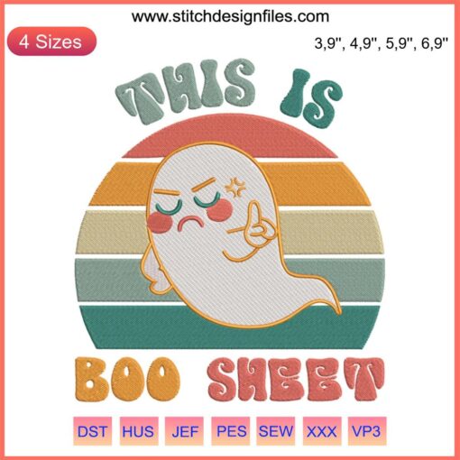 Retro ghost embroidery design with "This Is Boo Sheet" text, ideal for Halloween-themed crafts. Digital embroidery machine file.