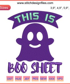 Funny Ghost Embroidery Design, Purple "This Is Boo Sheet" Halloween Machine File, Humorous Spooky Craft Pattern