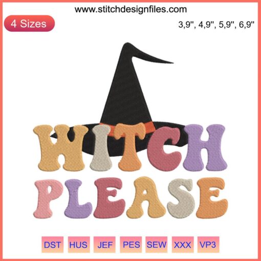 Retro "Witch Please" embroidery design featuring a classic black witch hat, perfect Halloween machine decoration.