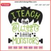 I Teach the Cutest Little Monsters Embroidery Design | Funny Teacher Halloween Decor | Classroom Gift | Halloween Embroidery