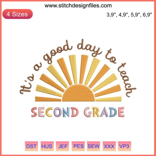 Colorful "It's A Good Day To Teach Second Grade" embroidered design, ideal teacher gift, playful, educational theme.
