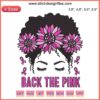 Back The Pink Embroidery Design: Messy Bun with Pink Ribbon, Sunflowers, Breast Cancer Awareness Theme.