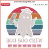 Vintage Nurse Halloween Ghost Embroidery Design | Boo Boo Crew Trero | Cute Medical Costume Digital Pattern