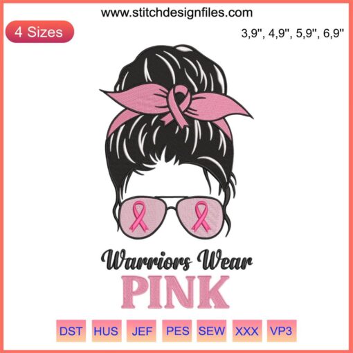 Messy Bun Pink Ribbon Embroidery Design: Breast Cancer Awareness, Warriors Wear Pink Theme.