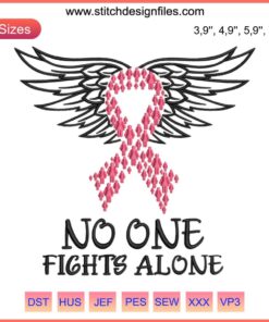 Wings Pink Ribbon Breast Cancer Awareness Embroidery Design: "No One Fights Alone" Message Promoting Support & Solidarity.