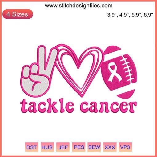 Peace Love Football Tackle Cancer Embroidery Design with Pink Awareness Ribbon and Cancer Quote. Support Cancer Awareness.
