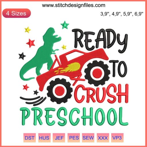 Monster Truck Dinosaur Embroidery Design for Preschool Teacher - Fun, Colorful, Ready To Crush Theme