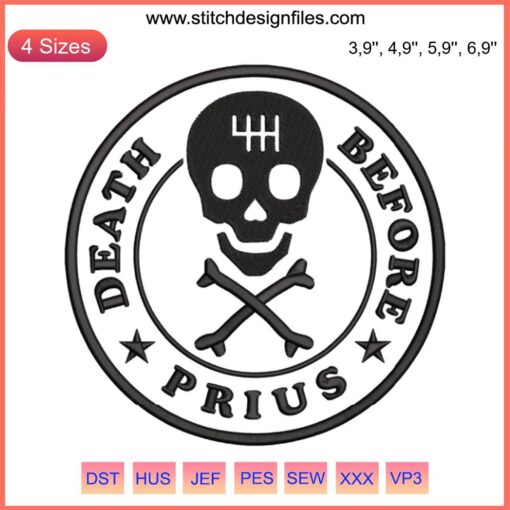Death Skull Skeleton Machine Embroidery Design | "Death Before Prius" text with skeleton and skull motif. Unique embroidery art.