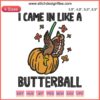 Turkey Thanksgiving Embroidery Design: "I Came In Like A Butterball" with Autumn Leaves, Perfect for Festive Machine Stitching.