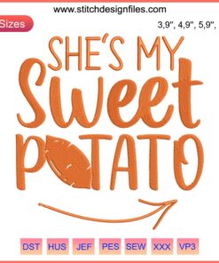 She's My Sweet Potato Embroidery - Humorous Thanksgiving Couple Design, Machine Embroidery, Matching Outfits, Festive Humor.