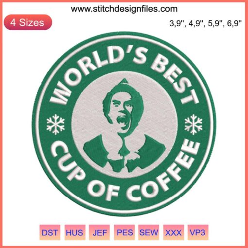 Embroidered "World's Best Coffee" text with Elf Buddy design, compatible with Starbucks machine embroidery file.
