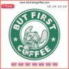Stitch But First Coffee Embroidery Design, Lilo & Stitch | Starbucks-Inspired Machine File | Downloadable Digital Art