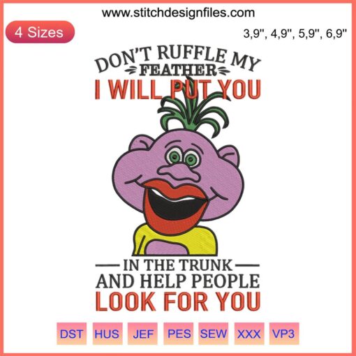 Peanut Jeff Dunham Embroidery Design File - "Don’t Ruffle My Feather" Trunk, Vibrant Machine Pattern