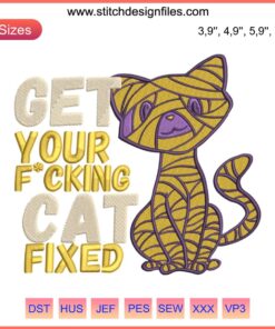 Halloween Mummy Cat Embroidery Design | Get Your Cat Fixed | Humorous Machine Embroidery Pattern