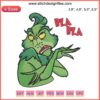 Grinch embroidery design with funny "Bla Bla" text, perfect for Christmas gifts; humorous holiday grinch digital file.