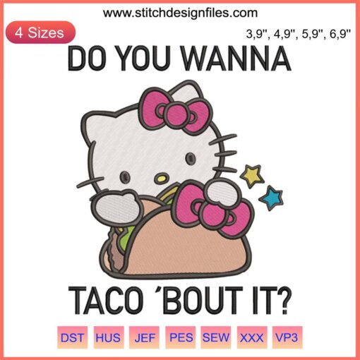 Hello Kitty Taco Day Embroidery Design: Cute Hello Kitty with Tacobout It text, perfect for celebrating National Taco Day.