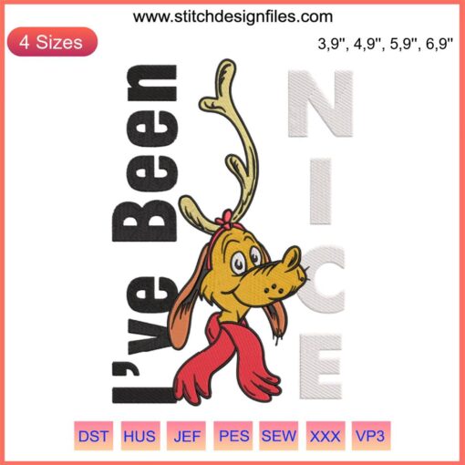 Grinch Max Dog Embroidery Design | Dr. Seuss Christmas | Cute Festive Machine Pattern | "I've Been Nice" Text