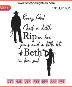 Yellowstone Rip and Beth Embroidery Design | "Every Girl Needs A Little Rip in Her Jeans" 인spirational text stylishly displayed