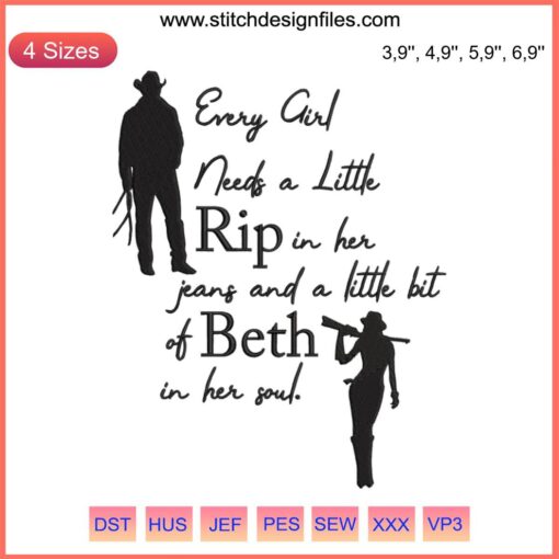 Yellowstone Rip and Beth Embroidery Design | "Every Girl Needs A Little Rip in Her Jeans" 인spirational text stylishly displayed