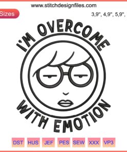 Daria Machine Embroidery Design: "I'm Overcome With Emotion" - Classic Cartoon Design, Perfect for DIY Crafts and Apparel Customization.